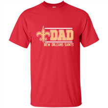 Load image into Gallery viewer, Dad #1 New Orleans Saints Shirt - Father's Day