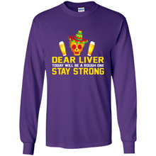 Load image into Gallery viewer, Cinco De Mayo - Dear Liver To Day Will Be A Rough One