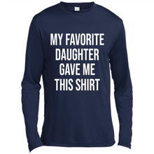 Load image into Gallery viewer, My Favorite Daughter Gave Me This