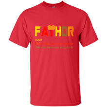 Load image into Gallery viewer, Mens Fa-Thor Like Dad Shirt - Fathers Day