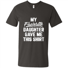 Load image into Gallery viewer, Top Father's Day Mother's Day My Favorite Daughter Gave Me This