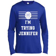 Load image into Gallery viewer, Im Trying Jennifer