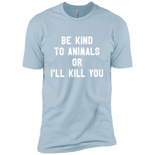 Load image into Gallery viewer, Doris Day Be Kind To Animals Or I’ll Kill You