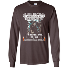 Load image into Gallery viewer, Bring Pappy Van Winkle Bourbon The Devil Whispered To Me