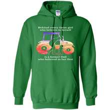 Load image into Gallery viewer, Behind Every Farm Girl is A Farmer Dad Gift Shirt For Father Day