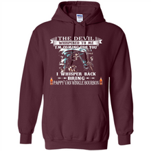 Load image into Gallery viewer, Bring Pappy Van Winkle Bourbon The Devil Whispered To Me