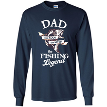 Load image into Gallery viewer, Dad The Man The Myth The Fishing Legend