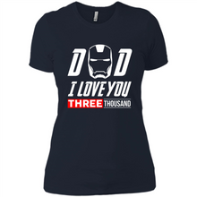 Load image into Gallery viewer, Dad I love you 3000 Avengers Iron Man fathers day