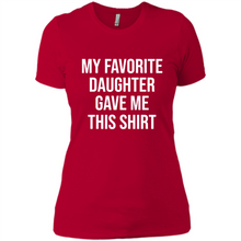 Load image into Gallery viewer, My Favorite Daughter Gave Me This