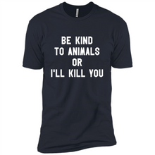 Load image into Gallery viewer, Doris Day Be Kind To Animals Or I’ll Kill You