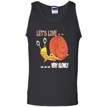 Load image into Gallery viewer, Snail Let’s Live Very Slowly Shirt