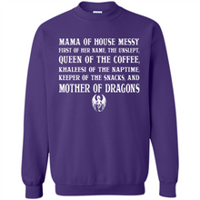 Load image into Gallery viewer, Mama Of House Messy - Queen Of The Coffee - Mother Of Dragons