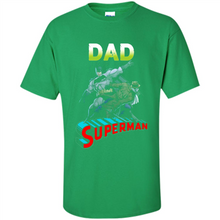Load image into Gallery viewer, Dad Superman t-shirt - Happy Father's Day
