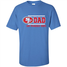Load image into Gallery viewer, Dad #1 San Francisco 49ers Shirt - Father's Day