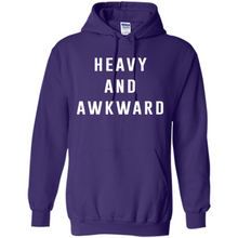 Load image into Gallery viewer, Heavy And Awkward