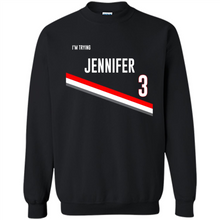 Load image into Gallery viewer, I’m Trying Jennifer