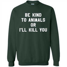 Load image into Gallery viewer, Doris Day Be Kind To Animals Or I’ll Kill You