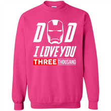 Load image into Gallery viewer, Dad I love you 3000 Avengers Iron Man fathers day