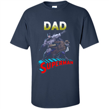 Load image into Gallery viewer, Dad Superman t-shirt - Happy Father's Day