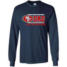 Load image into Gallery viewer, Dad #1 San Francisco 49ers Shirt - Father's Day