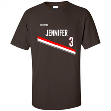 Load image into Gallery viewer, I’m Trying Jennifer