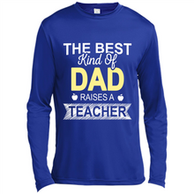 Load image into Gallery viewer, Best Kind of Dad Raises a Teacher Shirt - Fathers Day