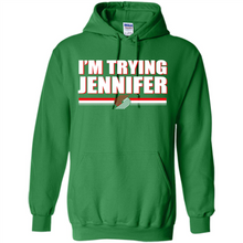 Load image into Gallery viewer, Portland Trail Blazers I’m Trying Jennifer