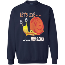 Load image into Gallery viewer, Snail Let’s Live Very Slowly Shirt