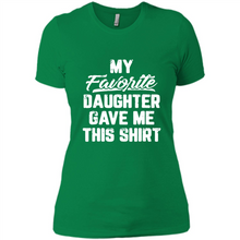 Load image into Gallery viewer, Top Father's Day Mother's Day My Favorite Daughter Gave Me This