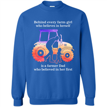 Load image into Gallery viewer, Behind Every Farm Girl is A Farmer Dad Gift Shirt For Father Day