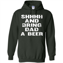 Load image into Gallery viewer, Bring Dad A beer t shirt, Perfect Father's Day