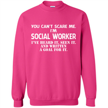 Load image into Gallery viewer, I'm Social Worker - I've Heard It - Seen It And Written A Goal For It