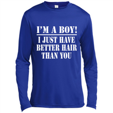 Load image into Gallery viewer, I'm A Boy - I Just Have Better Hair Than You
