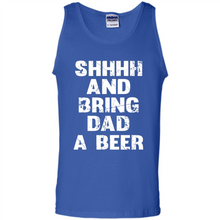 Load image into Gallery viewer, Bring Dad A beer t shirt, Perfect Father's Day