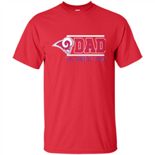Load image into Gallery viewer, Dad #1 Los Angeles Rams Shirt - Father's Day
